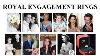 The Most Stunning Royal Engagement Rings Part 1